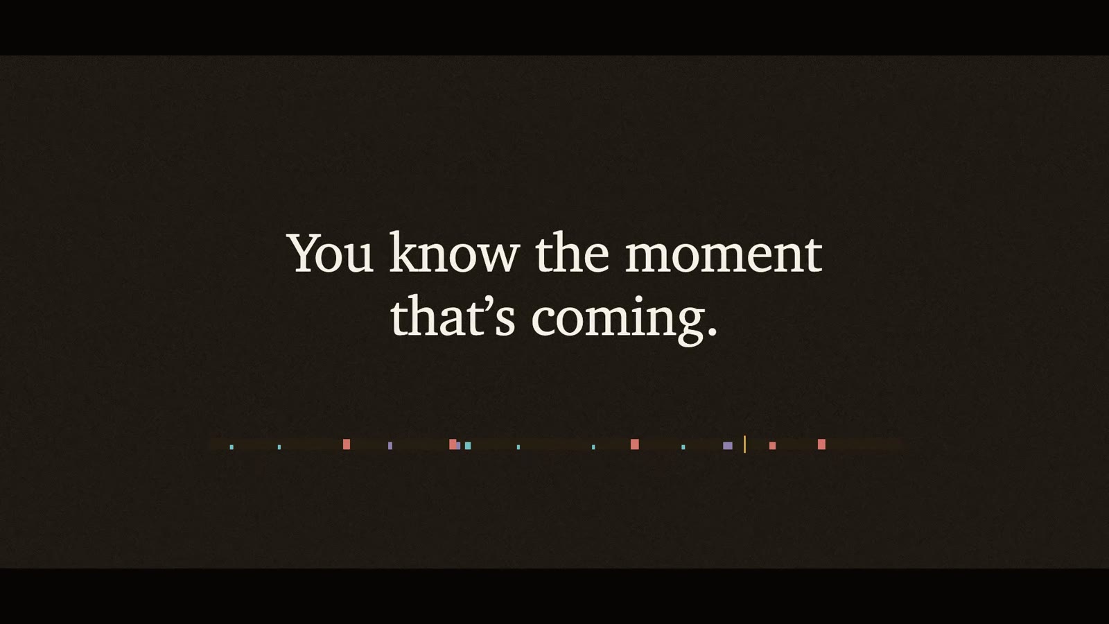 A film's timeline as a segment map: You know the moment that's coming.
